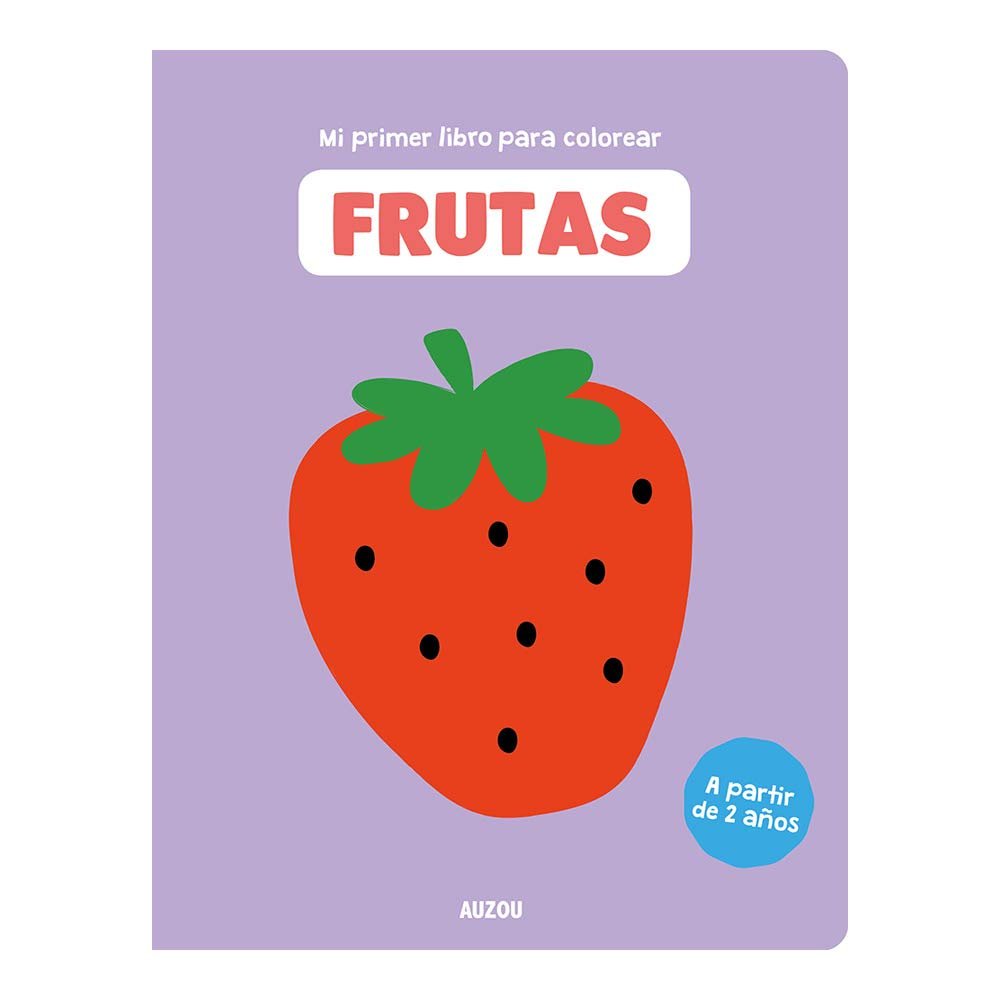 Mi primer libro para colorear, frutas, de Varios autores | portada del libro