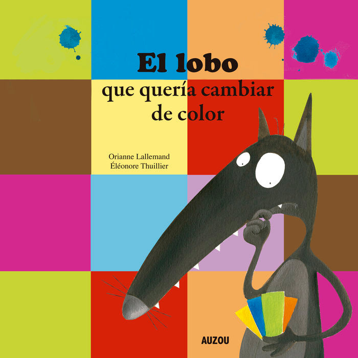 El lobo que quería cambiar de color, de Lallemand, Orianne | portada del libro