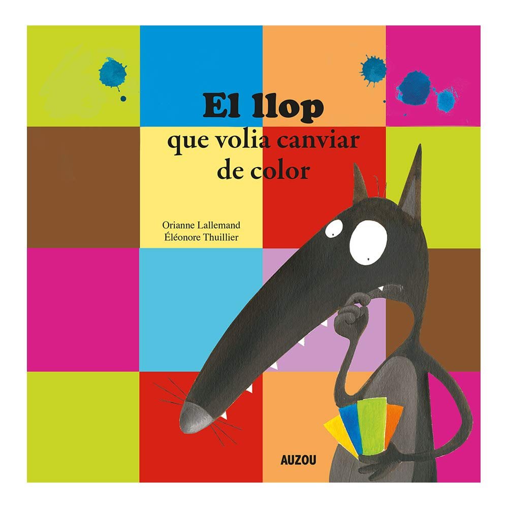 El llop que volia canviar de color, de Lallemand, Orianne | portada del libro