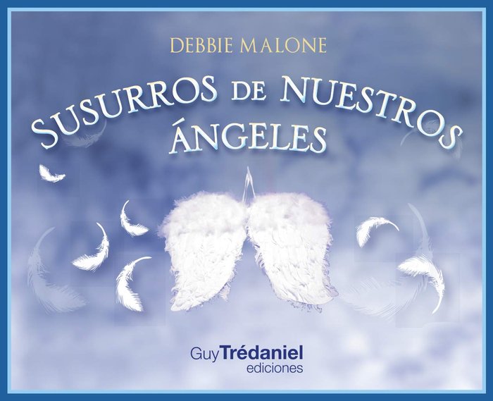 SUSURROS DE NUESTROS ANGELES, de MALONE, DEBBIE | portada del libro