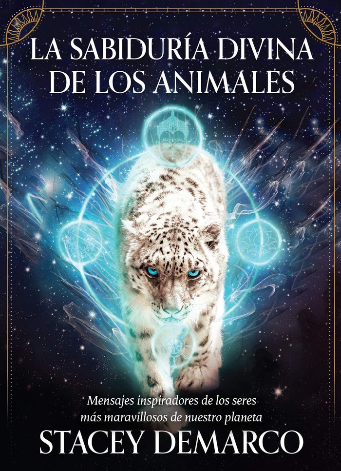 LA SABIDURIA DIVINA DE LOS ANIMALES, de DEMARCO, STACEY | portada del libro