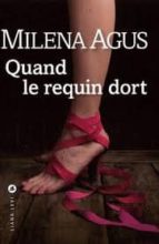QUAND LE REQUIN DORT, de MILENA AGUS | portada del libro