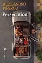 PERSECUTION, de Alessandro Piperno | portada del libro