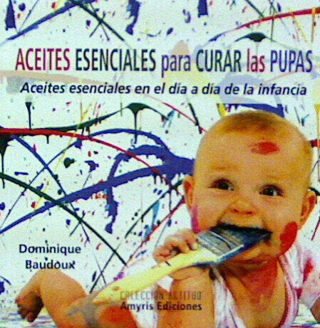 Aceites esenciales para curar las pupas, de Baudoux, Dominique | portada del libro