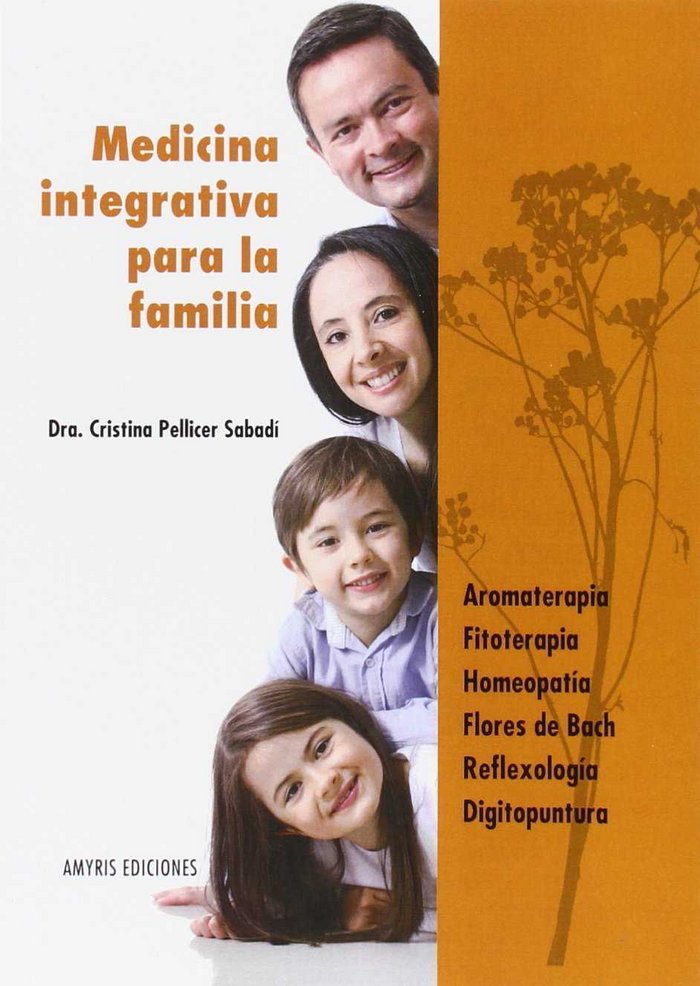 Medicina integrativa para la familia, de Pellicer Sabadí, Dra. Cristina | portada del libro