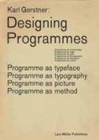 DESIGNING PROGRAMMES, de KARL GERSTNER | portada del libro