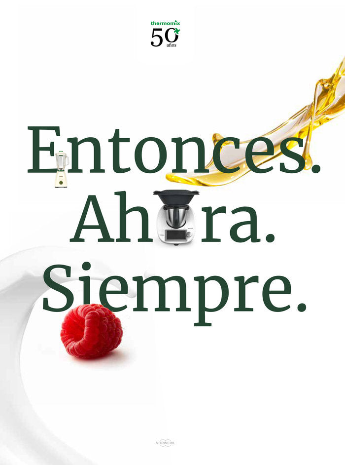 ENTONCES. AHORA. SIEMPRE., de VORWERK INTERNACIONAL | portada del libro