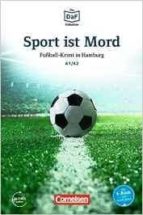 DIE DAF-BIBLIOTHEK A1-A2 - SPORT IST MORD, de Varios autores | portada del libro