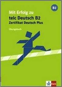 MIT ERFOLG ZUM ZERTIFIKAT DEUTSCH PLUS UBUNGSBUCH | portada del libro