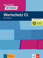 DEUTSCH INTENSIV WORTSCHATZ C1, de Varios autores | portada del libro