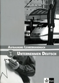 UNTERNEHMEN DEUTSCH AUFBAUKURS PROFESOR | portada del libro
