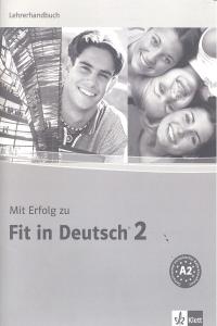Mit Erfolg zu Fit in Deutsch 2, Lehrerhandbuch, de V.V.A.A | portada del libro