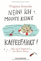 NEIN ICH MOECHTE KEINE KAFFEEFAHRT, de Virginia Ironside | portada del libro