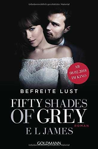 FIFTY SHADES OF GREY 3 - BEFREITE LUST, de JAMES E L | portada del libro