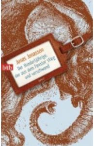 Der Hundertjährige, der aus dem Fenster stieg und verschwand, de Jonas Jonasson | portada del libro