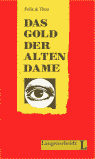 Das Gold der alten Dame (Nivel 2), de Varios autores | portada del libro