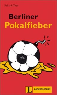 BERLINER POKALFIEBER (NIVEL 1) CON CD AUDIO, de VARIOS AUTORES | portada del libro