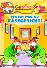 PFOTEN WEG DU KAESEGESICHT, de STILTON GERONIM | portada del libro