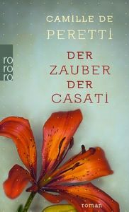 DER ZAUBER DER CASATI, de CAMI DE PERETTI | portada del libro