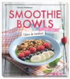 SMOOTHIE BOWLS, de Varios autores | portada del libro