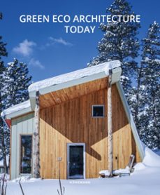 GREEN ECO ARCHITECTURE TODAY, de VV.AA. | portada del libro