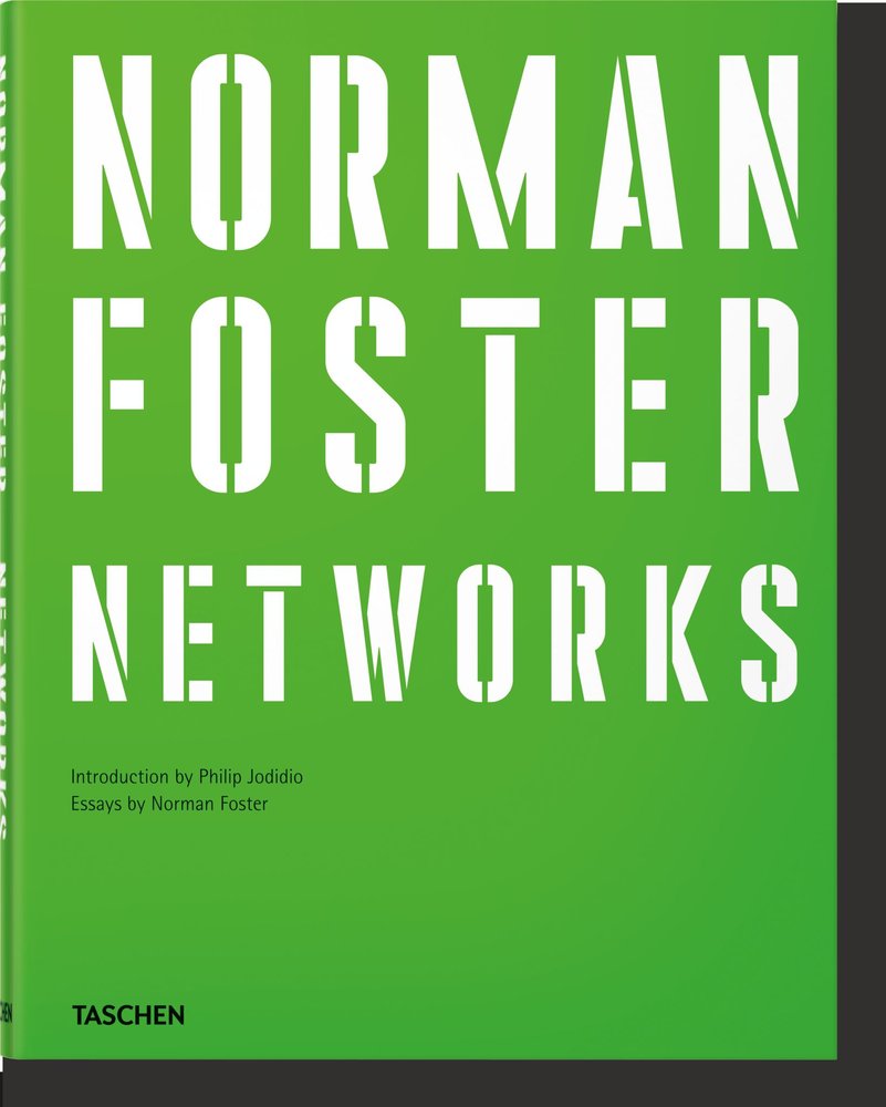 NORMAN FOSTER. NETWORKS, de FOSTER, NORMAN | portada del libro