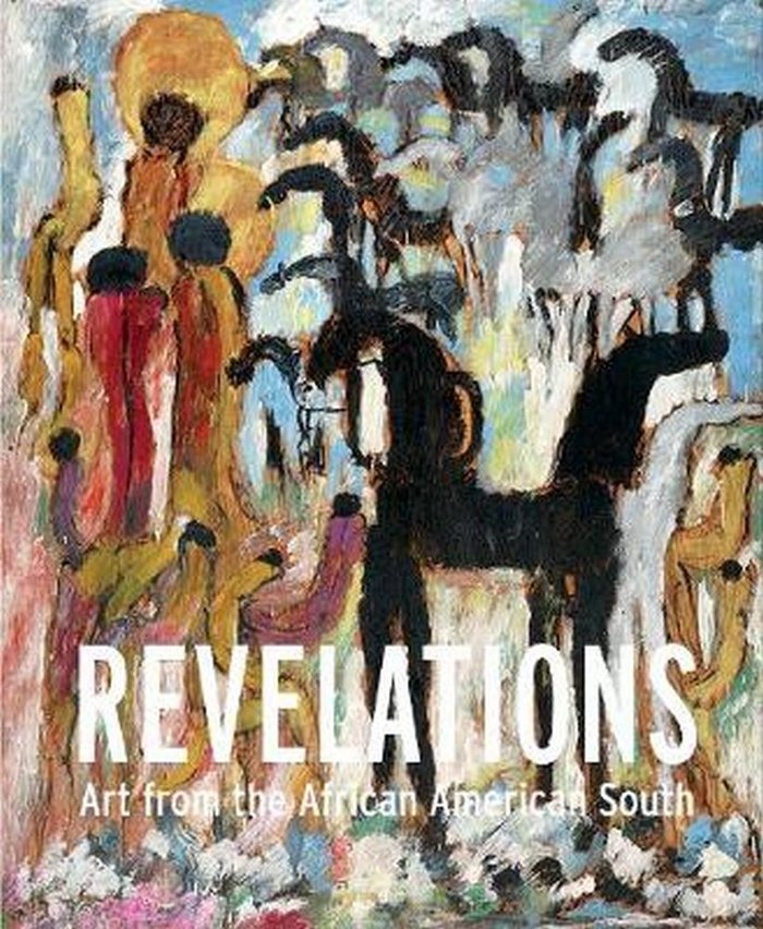 Revelations - Art from the african american south, de BURGARD, TIMOTHY ANGLIN | portada del libro