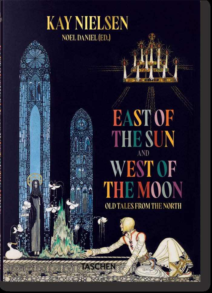 Kay Nielsen. East of the Sun and West of the Moon, de Daniel, Noel | portada del libro