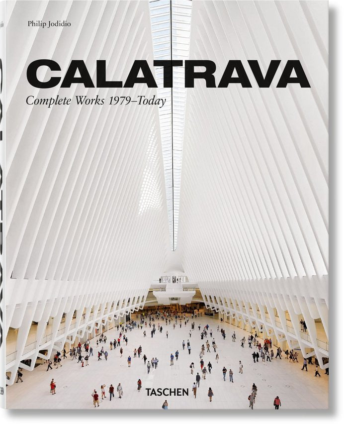 Calatrava. Complete Works 1979?Today, de , Jodidio, Philip | portada del libro