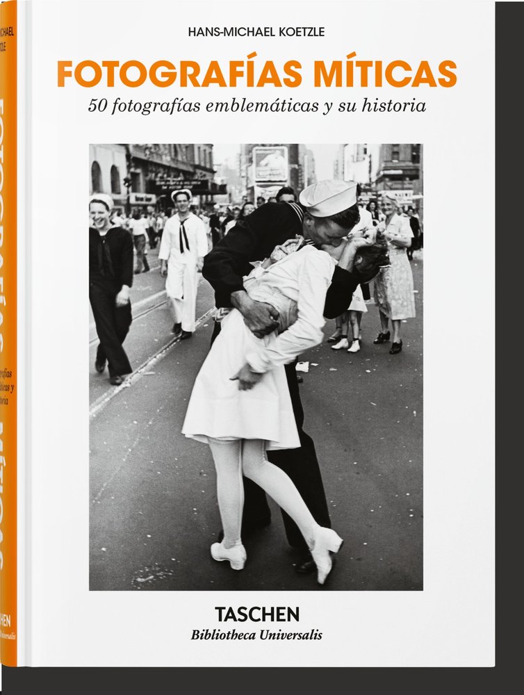 Fotografías míticas. 50 fotografías emblemáticas y su historia, de Koetzle, Hans-Michael | portada del libro