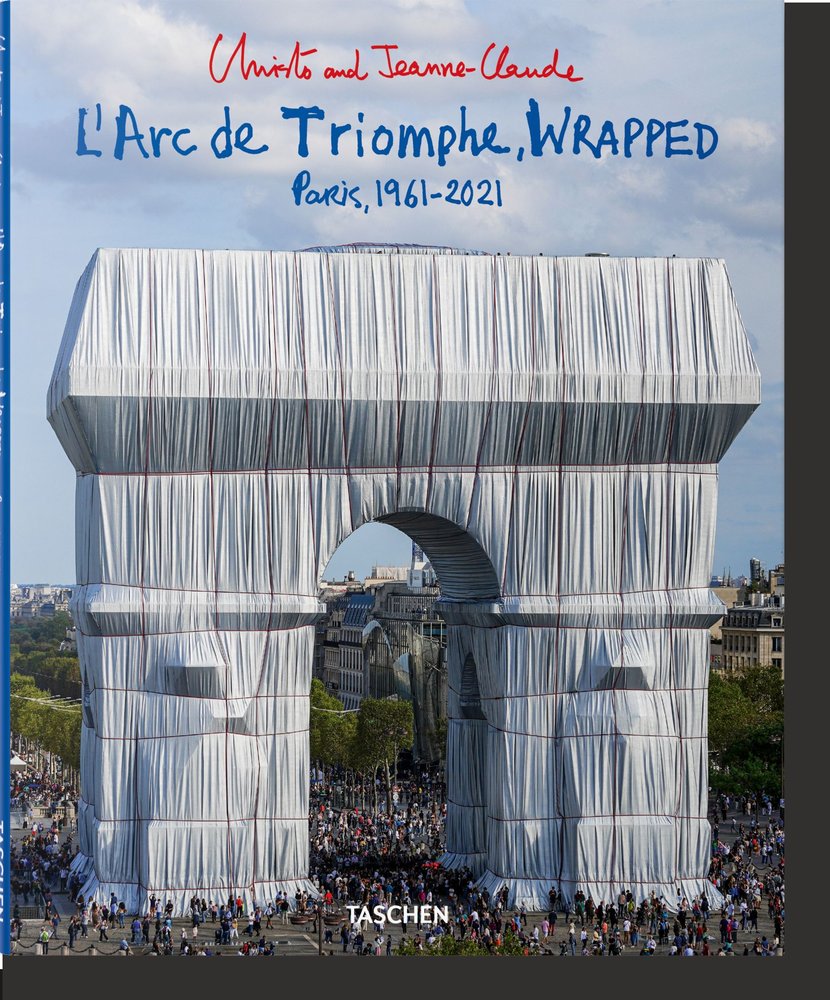 Christo and Jeanne-Claude. L'Arc de Triomphe, Wrapped, de , Giovanelli, Lorenza | portada del libro