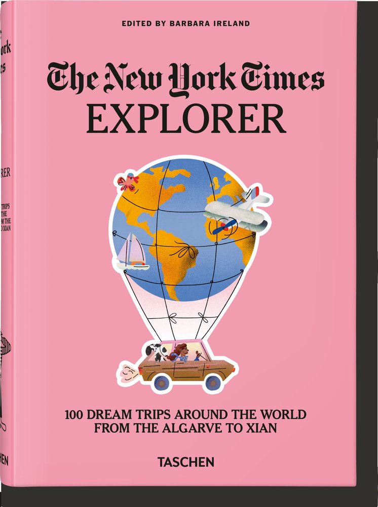 NYT. Explorer. 100 Trips Around the World, de Ireland, Barbara | portada del libro