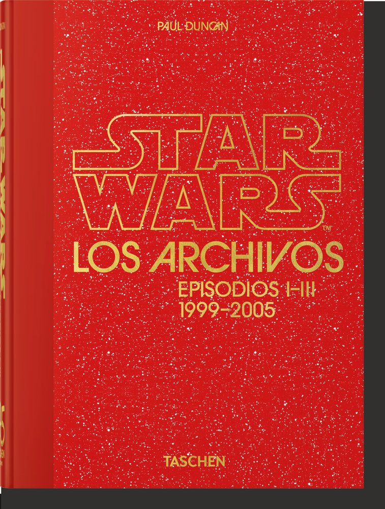 Los Archivos de Star Wars. 1999-2005. 40th Ed., de , Duncan, Paul | portada del libro