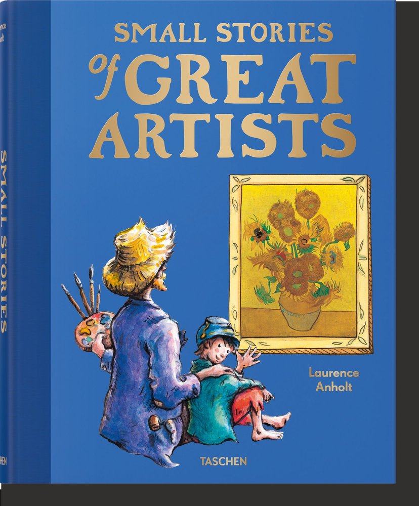 SMALL STORIES OF GREAT ARTISTS, de ANHOLT, LAURENCE | portada del libro