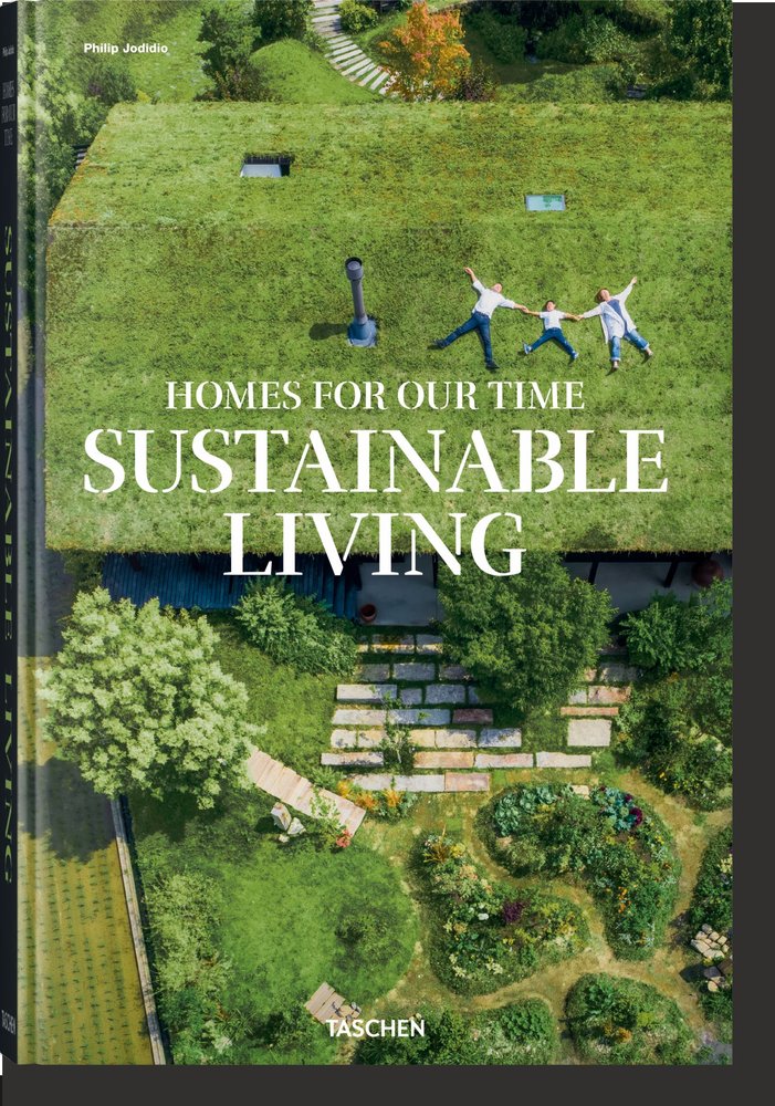 HOMES FOR OUR TIME. SUSTAINABLE LIVING, de JODIDIO, PHILIP | portada del libro