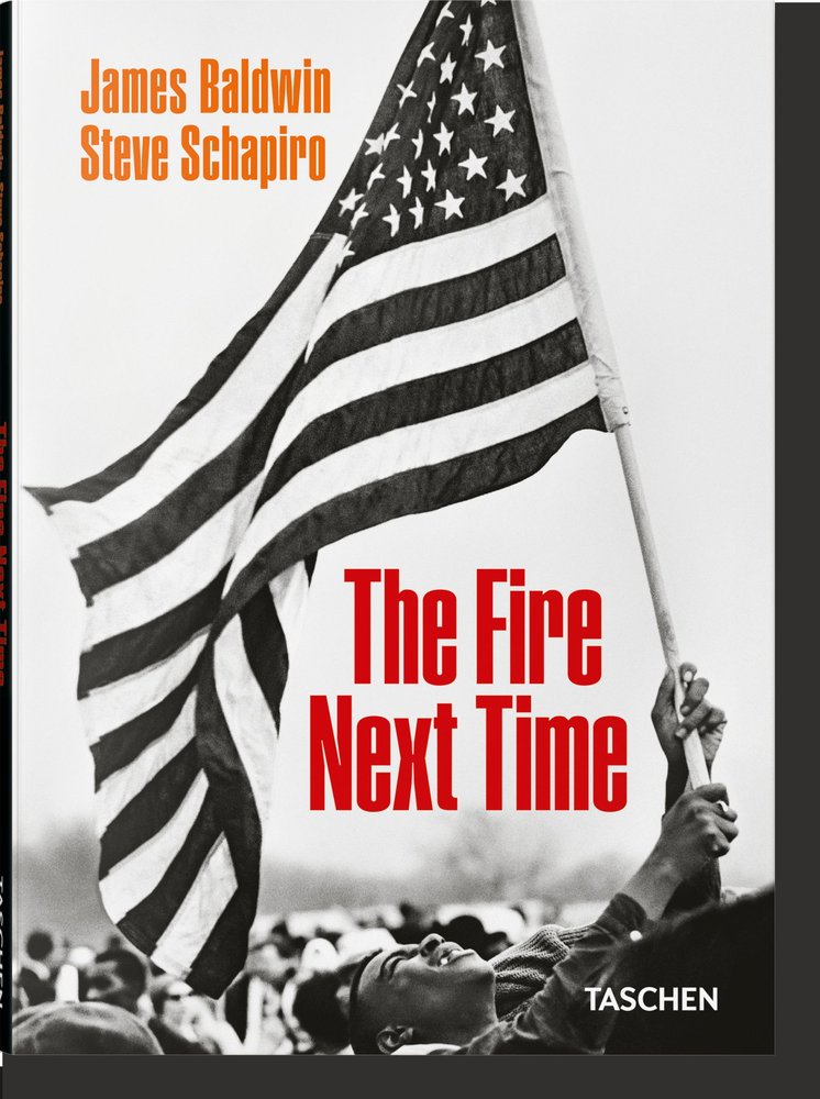 JAMES BALDWIN. STEVE SCHAPIRO. THE FIRE NEXT TIME, de BALDWIN, JAMES | portada del libro