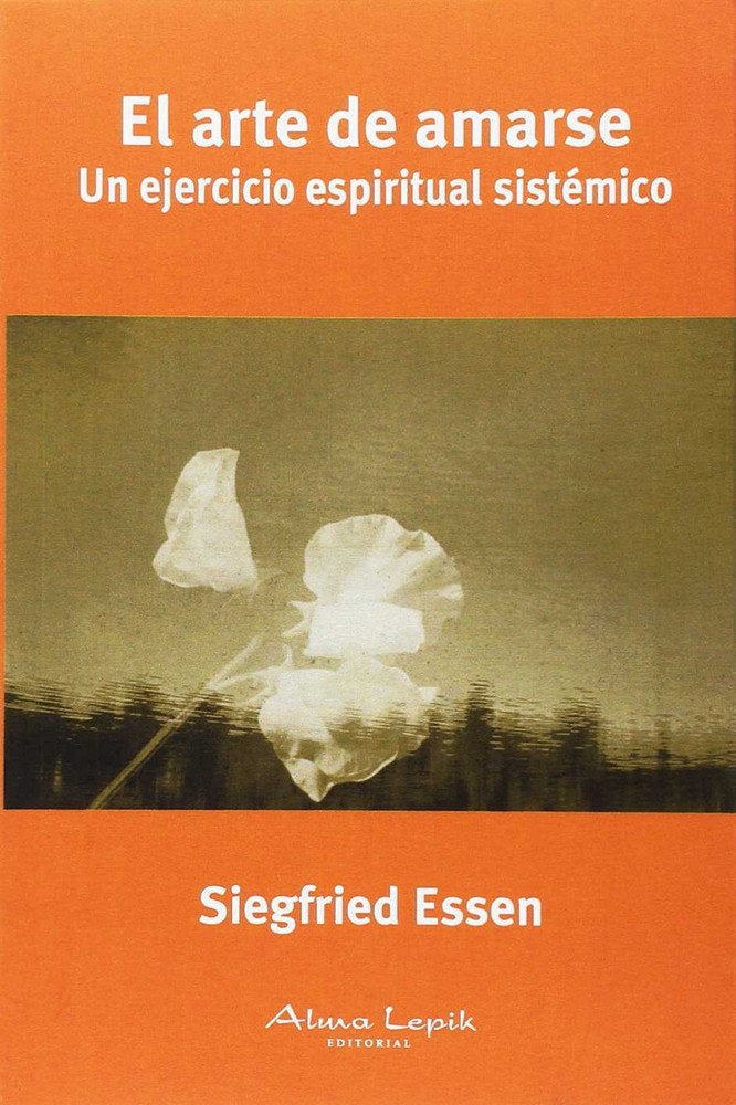 EL ARTE DE AMARSE, de SIEGFRIED ESSEN | portada del libro