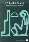 LA TABLA ISIACA, de ARROYO DE LA FUENTE, AMPARO | portada del libro
