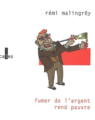 FUMER DE L ARGENT REND PAU, de Rémi Malingrëy | portada del libro
