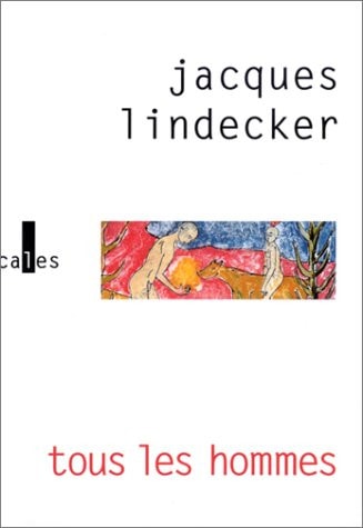 TOUS LES HOMMES, de Jacques Lindecker | portada del libro