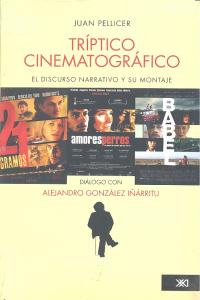 TRIPTICO CINEMATOGRAFICO DISCURSO NARRATIVO, de PELLICER,JUAN | portada del libro