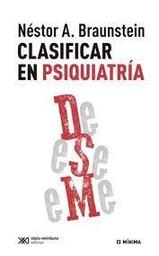 CLASIFICAR EN PSIQUIATR¡A | portada del libro