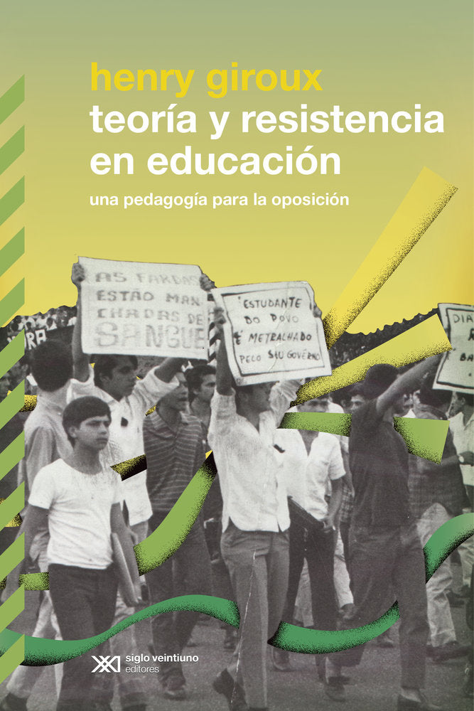 TEORIA Y RESISTENCIA EN EDUCACION, de GIROUX,HENRY | portada del libro