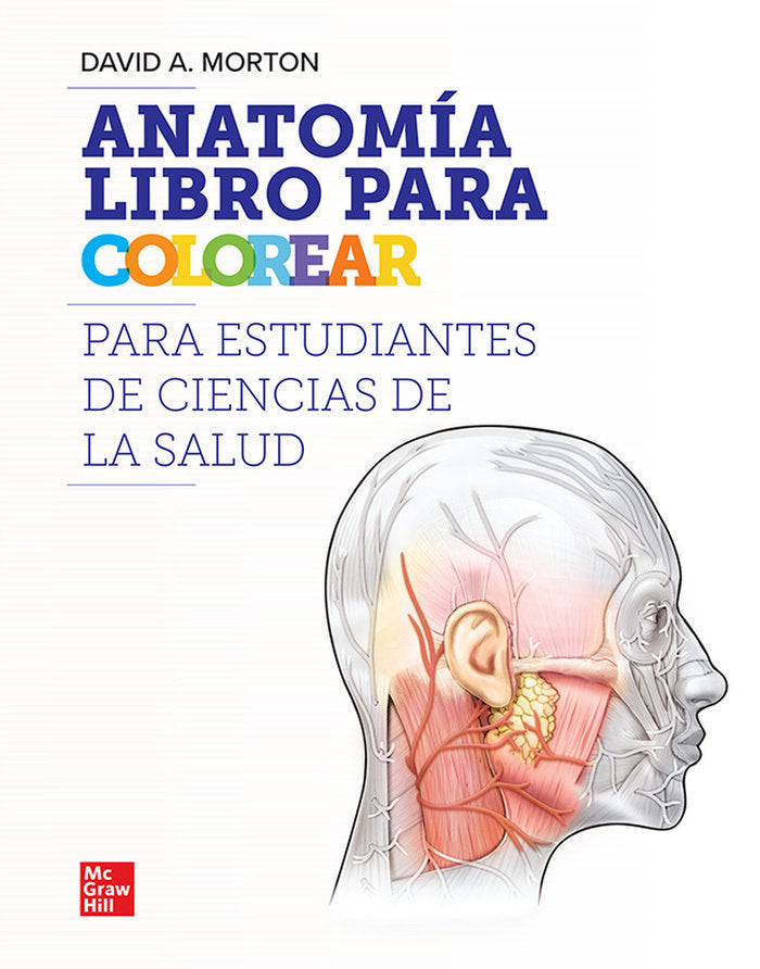 ANATOMIA PARA COLOREAR PARA PROFESIONALES DE LA SALUD, de MORTON DAVID | portada del libro