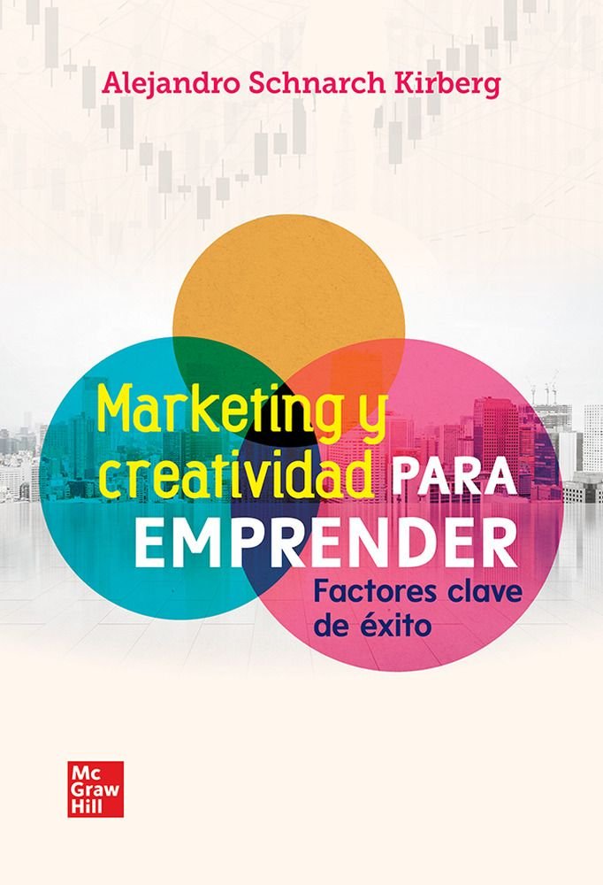 MARKETING Y CREATIVIDAD PARA EMPRENDER, de SCHNARCH ALEJAN | portada del libro