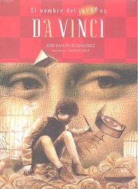 NOMBRE DEL JUEGO ES DA VINCI,EL, de RUISANCHEZ | portada del libro