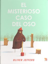MISTERIOSO CASO DEL OSO,EL, de JEFFERS,OLIVER | portada del libro