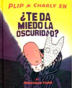 TE DA MIEDO LA OSCURIDAD, de JONATHAN FARR | portada del libro