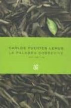 PALABRA SOBREVIVE, de CARLOS FUENTES LEMUS | portada del libro