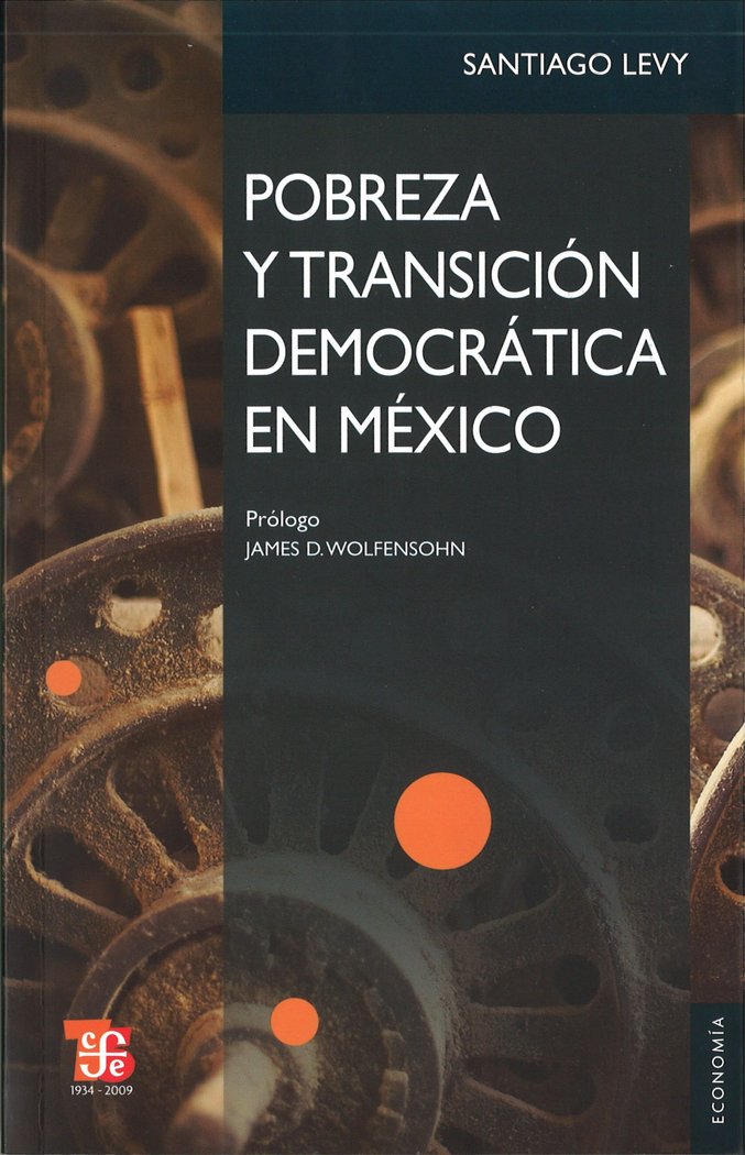 Pobreza y transición democrática en México, de LEVY, SANTIAGO | portada del libro